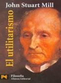 "El Utilitarismo". John Stuart Mill