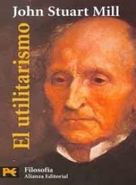 "El Utilitarismo". John Stuart Mill