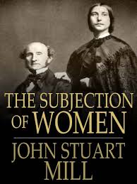 "A Sujeição das Mulheres". John Stuart Mill