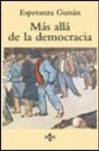 "Más Allá de la Democracia". Esperanza Guisán