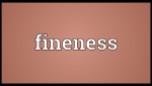 Fineness